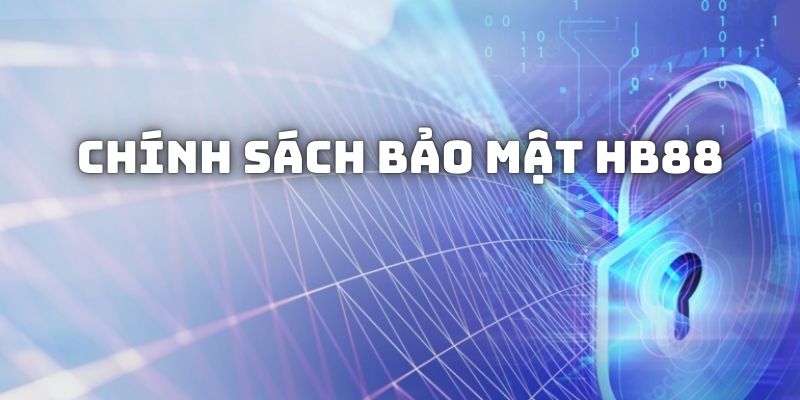 Điều khoản trong bộ chính sách bảo mật HB88